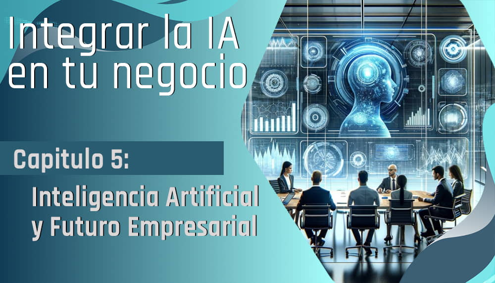 5 Ia Y Futuro Empresarial